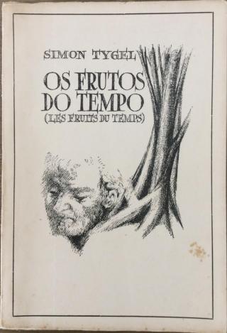 Simon Tygel Os frutos do tempo